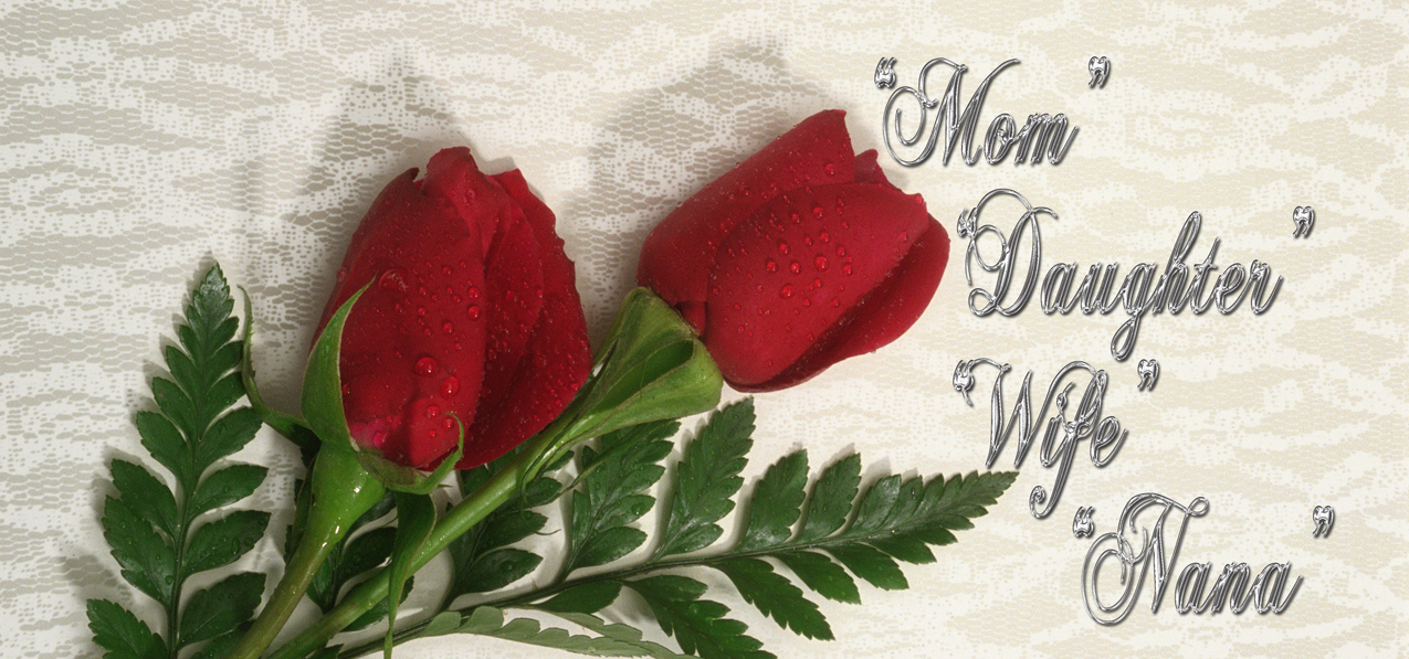 2 Red Roses (Mom Daughter Wife Nana) PROOF